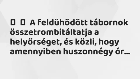 Vicc: 
	    	    A feldühödött tábornok összetrombitáltatja a helyőrséget,…