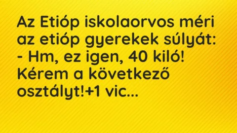 Vicc: Az Etióp iskolaorvos méri az etióp gyerekek súlyát:
– Hm, ez… Vicc: Az Etióp iskolaorvos méri az etióp gyerekek súlyát:
– Hm, ez…