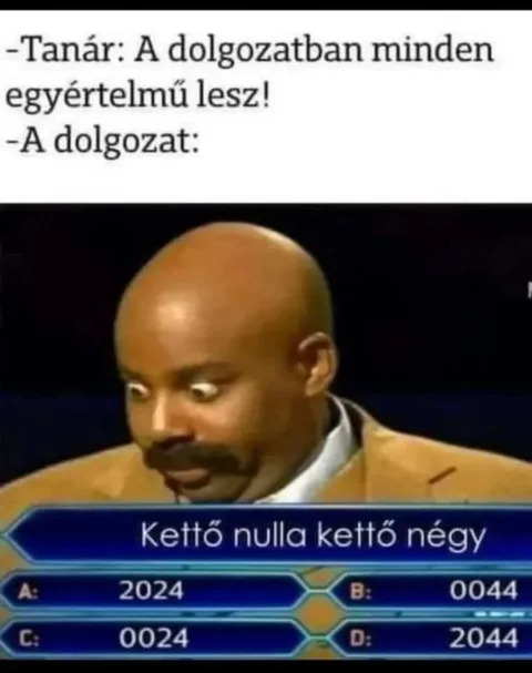 Tanár: A dolgozatban minden egyértelmű lesz...