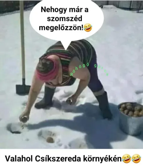 Nehogy már a szomszéd megelőzzön...