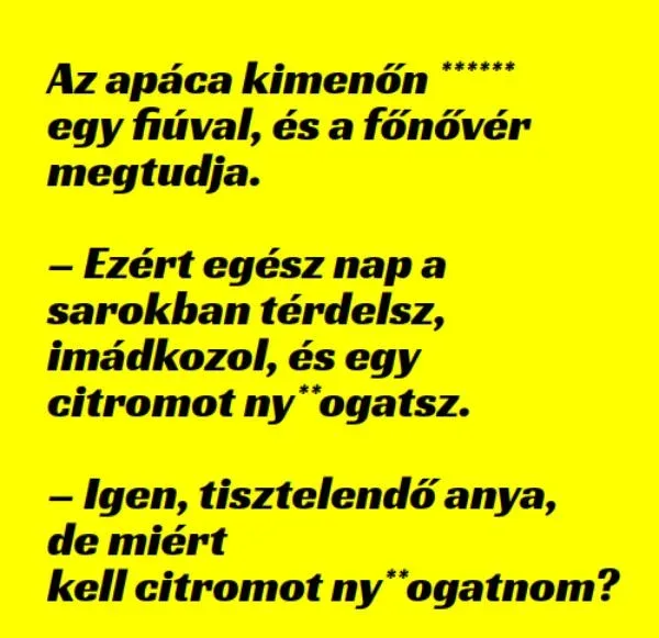 Vicc: A fiatal apáca a kimenőn egy fiúval ... - Vicc: A fiatal apáca a kimenőn egy fiúval … –