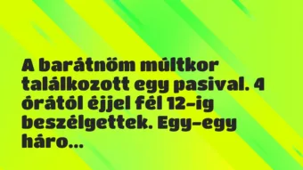 Vicces történet: 
	    	    


A barátnőm múltkor találkozott egy…