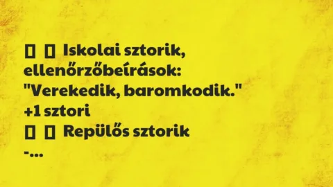 Vicces történet:
Iskolai sztorik, ellenőrzőbeírások:
„Verekedik,… Vicces történet:
Iskolai sztorik, ellenőrzőbeírások:
„Verekedik,…