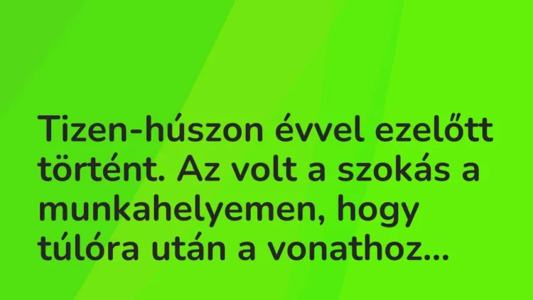 Vicces történet:
Tizen-húszon évvel ezelőtt történt. Az… Vicces történet:
Tizen-húszon évvel ezelőtt történt. Az…