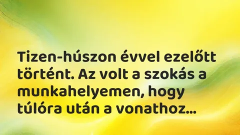 Vicces történet:
Tizen-húszon évvel ezelőtt történt. Az… Vicces történet:
Tizen-húszon évvel ezelőtt történt. Az…