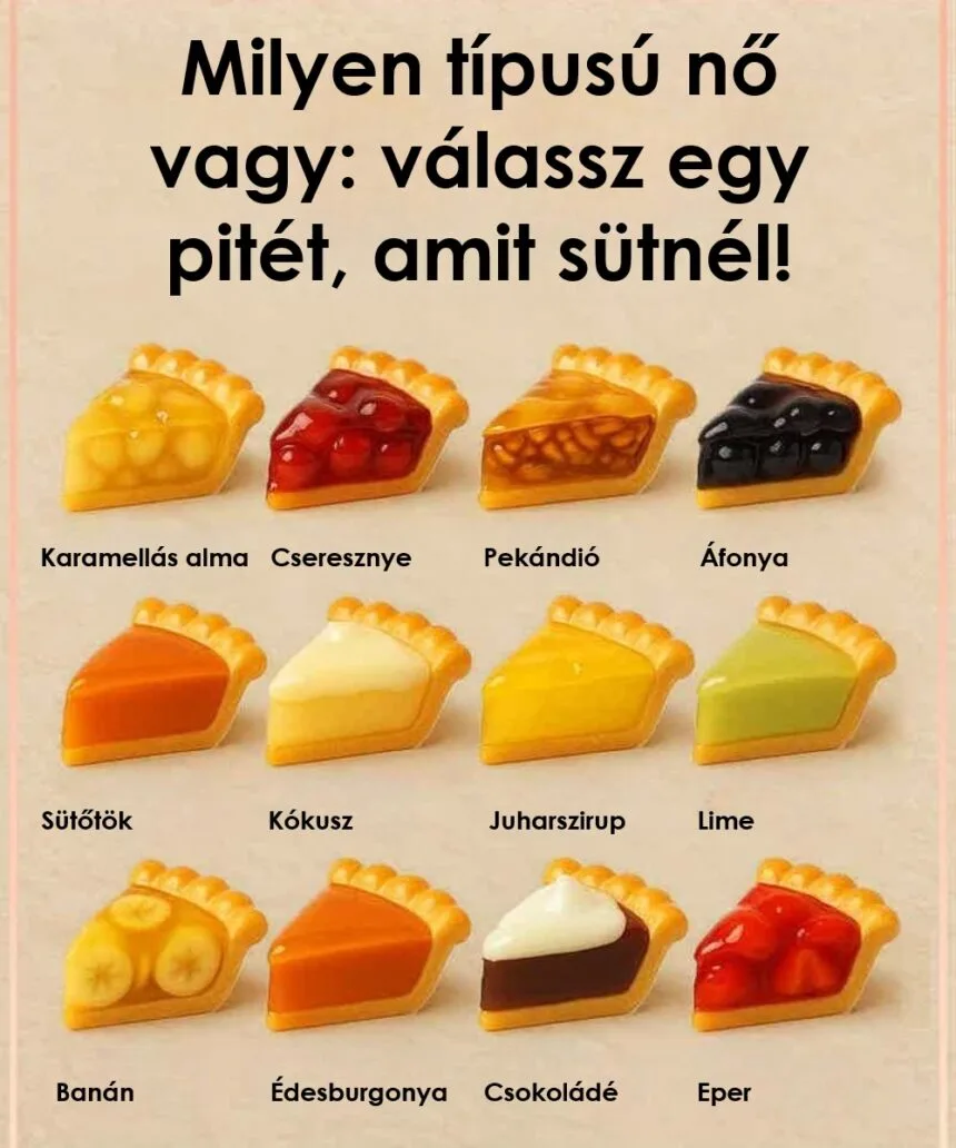 Rejtvény: Milyen típusú nő vagy: válassz egy pitét, amit sütnél!