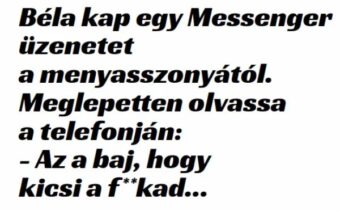 Vicc: Béla kap egy üzenetet a menyasszonyától. –