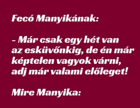 Vicc: Fecó előleget kér a menyasszonyától az esküvő előtt – TUDNOD…