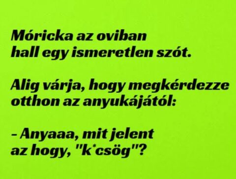 Vicc: Móricka az oviban hall egy –
