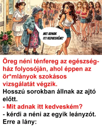 Vicc: Öreg néni ténfereg az egészségház folyosóján