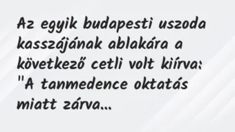 Vicc: Az egyik budapesti uszoda kasszájának ablakára a következő cetli volt…