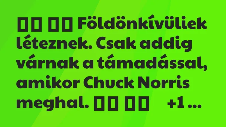 Viccek:
Földönkívüliek léteznek. Csak addig várnak a… Viccek:
Földönkívüliek léteznek. Csak addig várnak a…