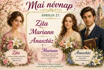 Mai névnap – április 27.: Zita, Mariann és Anasztáz