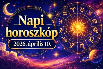 Napi horoszkóp – 2026. április 10.: Egy váratlan döntés ma új irányt nyit