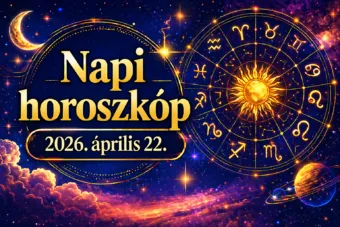 Napi horoszkóp – 2026. április 22.: Ma egy apró fordulat teljesen új irányt adhat