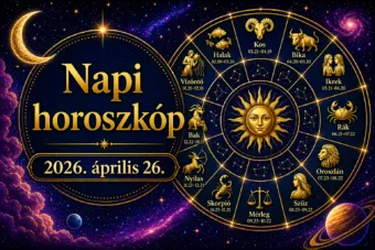 Napi horoszkóp – 2026. április 26.: Ma egy váratlan felismerés csendben átírhatja a terveidet