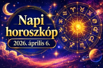 Napi horoszkóp – 2026. április 6.: Két jegy ma döntő lépést tesz