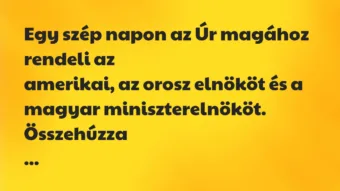 Egy szép napon az Úr magához rendeli az

amerikai, az orosz… – Vicc