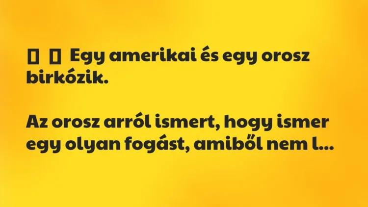 Vicc:
Egy amerikai és egy orosz birkózik.
Az orosz arról… Vicc:
Egy amerikai és egy orosz birkózik.
Az orosz arról…