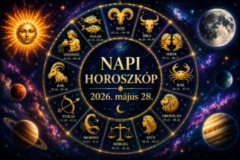 Napi horoszkóp – 2026. május 28.: Ma valaki olyan hibát követ el, amit nem tud kimagyarázni