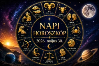 Napi horoszkóp – 2026. május 30.: Ma valaki túl sokáig húzza a határokat