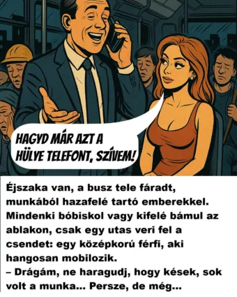Vicc: Éjszaka van, a busz tele fáradt, munkából hazafelé tartó emberekkel
