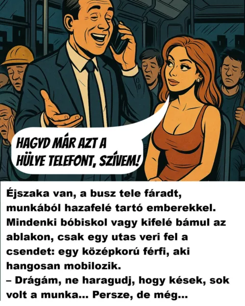 Vicc: Éjszaka van, a busz tele fáradt, munkából hazafelé tartó Vicc: Éjszaka van, a busz tele fáradt, munkából hazafelé tartó emberekkel