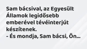 Sam bácsival, az Egyesült Államok legidősebb emberével tévéinterjút… – Vicc