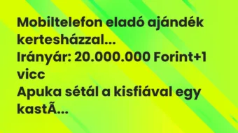 Vicc: Mobiltelefon eladó ajándék kertesházzal…
Irányár: 20.000.000… Vicc: Mobiltelefon eladó ajándék kertesházzal…
Irányár: 20.000.000…