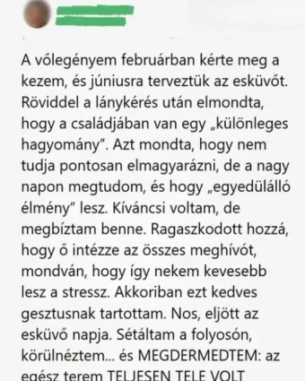 A vőlegényem egy „titkos családi hagyományt” tervezett az esküvőnkre –... Megdöbbentő fordulat esküvőn – egy hagyomány súlyosan belerondított a nagy napba