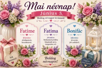 Mai névnap – június 5.: Fatime, Fatima és Bonifác