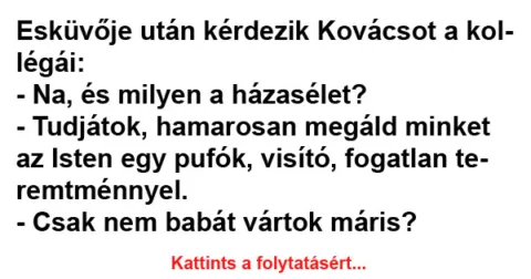 Vicc: Esküvője után kérdezik Kovácsot a kollégái