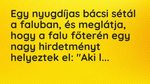 Vicc: Egy nyugdíjas bácsi sétál a faluban, és meglátja, hogy a falu főterén egy… Vicc: Egy nyugdíjas bácsi sétál a faluban, és meglátja, hogy a falu főterén egy…
