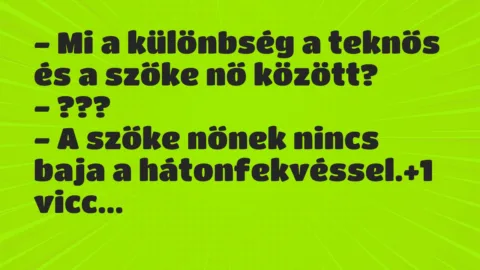 Vicc: – Mi a különbség a teknős és a szőke nő között?
– ???
– A… Vicc: – Mi a különbség a teknős és a szőke nő között?
– ???
– A…