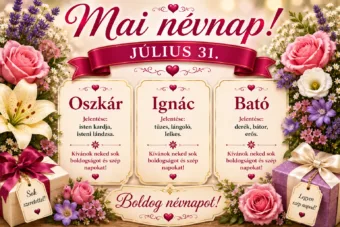 Mai névnap – Július 31.: Oszkár, Ignác és Bató