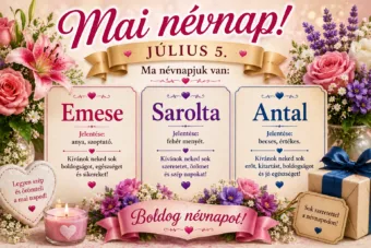 Mai névnap – július 5. Emese, Sarolta és Antal Mai névnap – július 5.: Emese, Sarolta és Antal