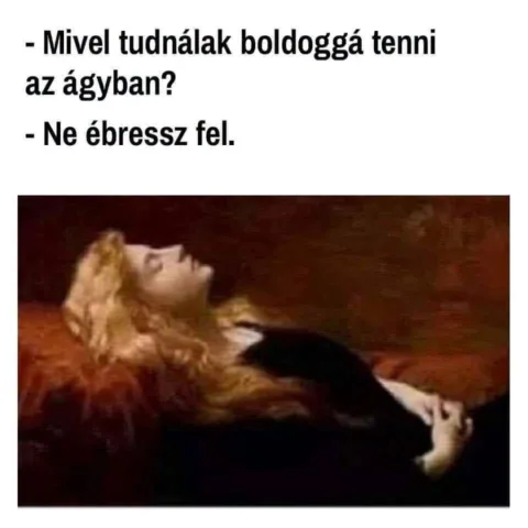 Mivel tudnálak boldoggá tenni az ágyban?