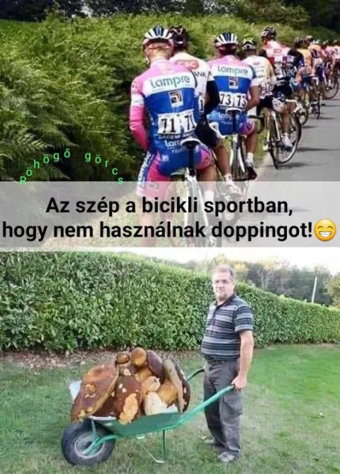 Az szép a bicikli sportban, hogy nem használnak doppingot!