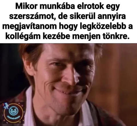 Mikor munkába elrotok egy szerszámot?