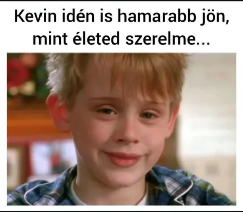 Kevin idén is hamarabb jön, mint életed szerelme...
