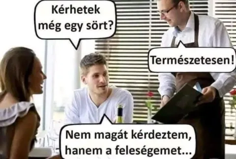 Kérhetek még egy sört?
