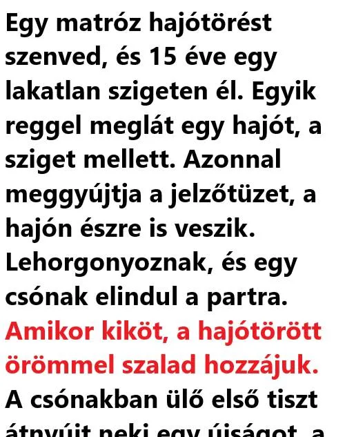 Vicc: NAPI VICC: Egy matróz hajótörést szenved Vicc: NAPI VICC: Egy matróz hajótörést szenved