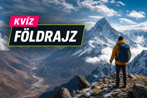 Földrajzi rekordok kvíz: tudod elsőre, melyik a legnagyobb, leghosszabb vagy legmélyebb?