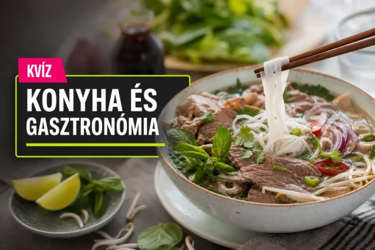 Gasztronómiai kvíz: a pho-tól a rántásig meglesz az 5/10? Gasztronómiai kvíz: a pho-tól a rántásig meglesz az 5/10?