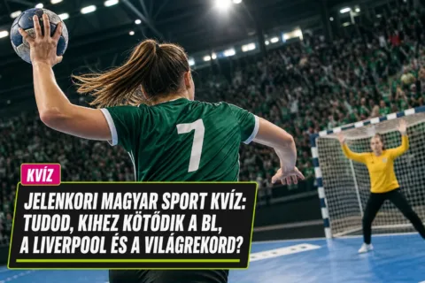 Jelenkori magyar sport kvíz: tudod, kihez kötődik a BL, a Liverpool és a világrekord?