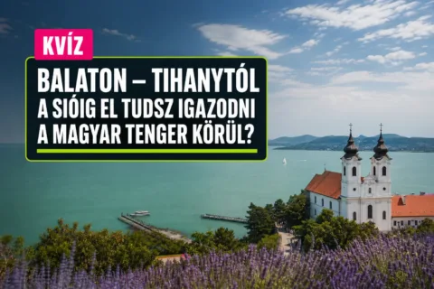 Kvíz: Balaton – Tihanytól a Sióig el tudsz igazodni a magyar tenger körül?