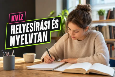 Kvíz: magyar nyelvtan – elsőre megmondod, melyik szó és mondat mi micsoda?
