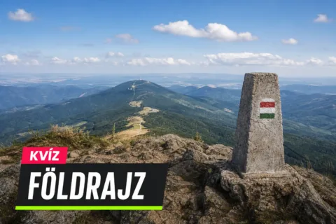 Magyar földrajz kvíz: Kékestől a Balatonig el tudod helyezni ezeket a helyeket?