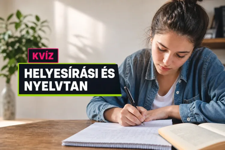 Magyar helyesírás kvíz: csak a legjobbak ismerik fel a trükkös alakok közül a helyeset Magyar helyesírás kvíz: csak a legjobbak ismerik fel a trükkös alakok közül a helyeset