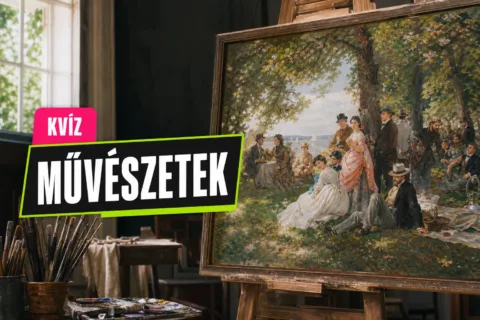 Magyar művészet kvíz: nem kevered össze, kihez kötődik a Majális, a Toldi és a Szózat?